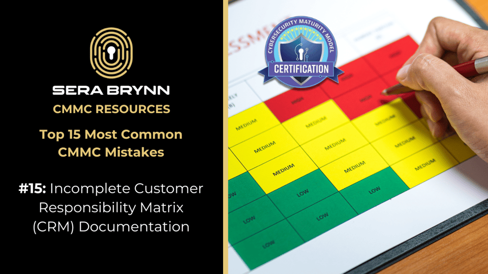15 Common CMMC Mistakes 15 Incomplete CRM Documentation
