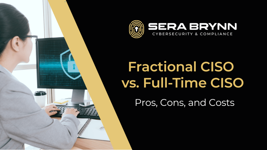 Fractional CISO vs. Full-Time CISO: Pros, Cons, and Costs
