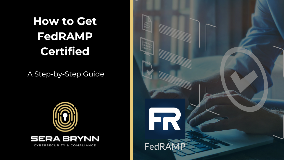 Sera Brynn - Article - How To Get FedRAMP Certified v2