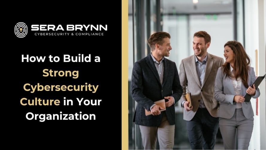 How to Build a Strong Cybersecurity Culture in Your Organization