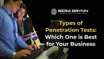Types of Penetration Tests: Which One is Best for Your Business